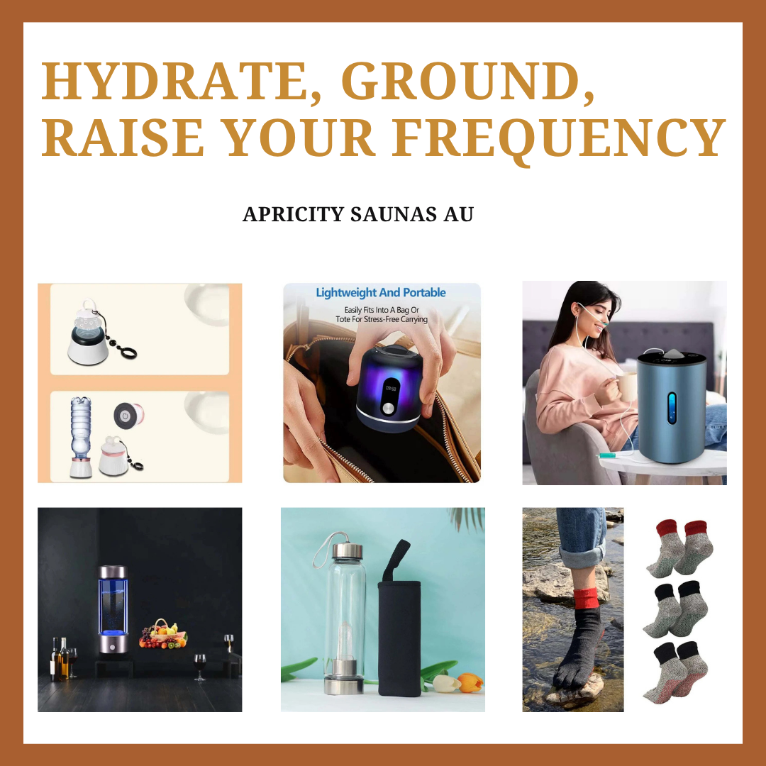 Hydrate, Ground, Raise Your Frequency